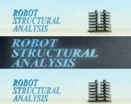 معرفی نرم افزار تحلیل سازه Robot Structural Analysis Professional 2016