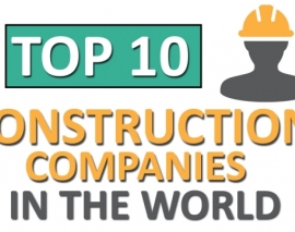 10 شرکت برتر ساخت و ساز در جهان 10 شرکت برتر ساخت و ساز در جهان