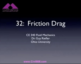 آمادگی آزمون بین المللی FE و PE بخش fluid mechanics دانشگاه Ohio University استاد Riefler قسمت Friction Drag مکانیک سیالات 32 - درگ اصطکاکی آمادگی آزمون بین المللی FE و PE بخش fluid mechanics دانشگاه Ohio University استاد Riefler قسمت Friction Drag مکانیک سیالات 32 - درگ اصطکاکی